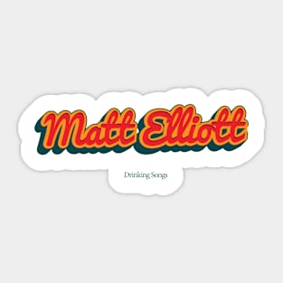 Matt Elliott Sticker